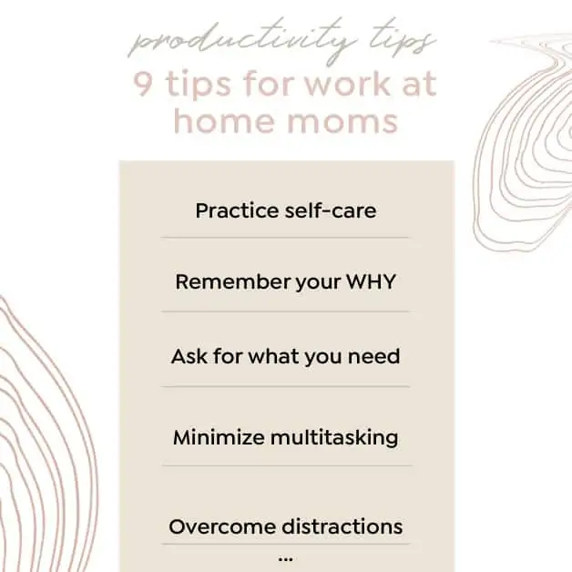 Productivity Tips - 9 Practical Productivity Tips for Work at Home Moms in 2021