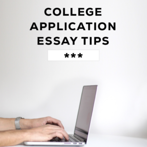 college application essay tips